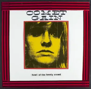 Comet Gain 'Howl Of The Lonely Crowd'