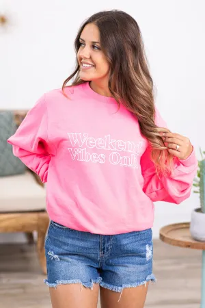 Neon Pink Weekend Vibes Graphic Sweatshirt