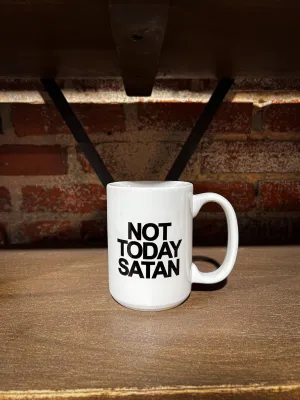 Not Today Satan 15oz Mug