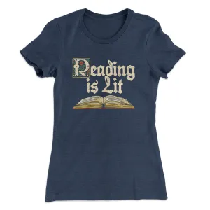 Reading Is Lit Women's T-Shirt