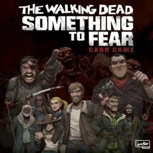 The Walking Dead: Something To Fear - Card Game