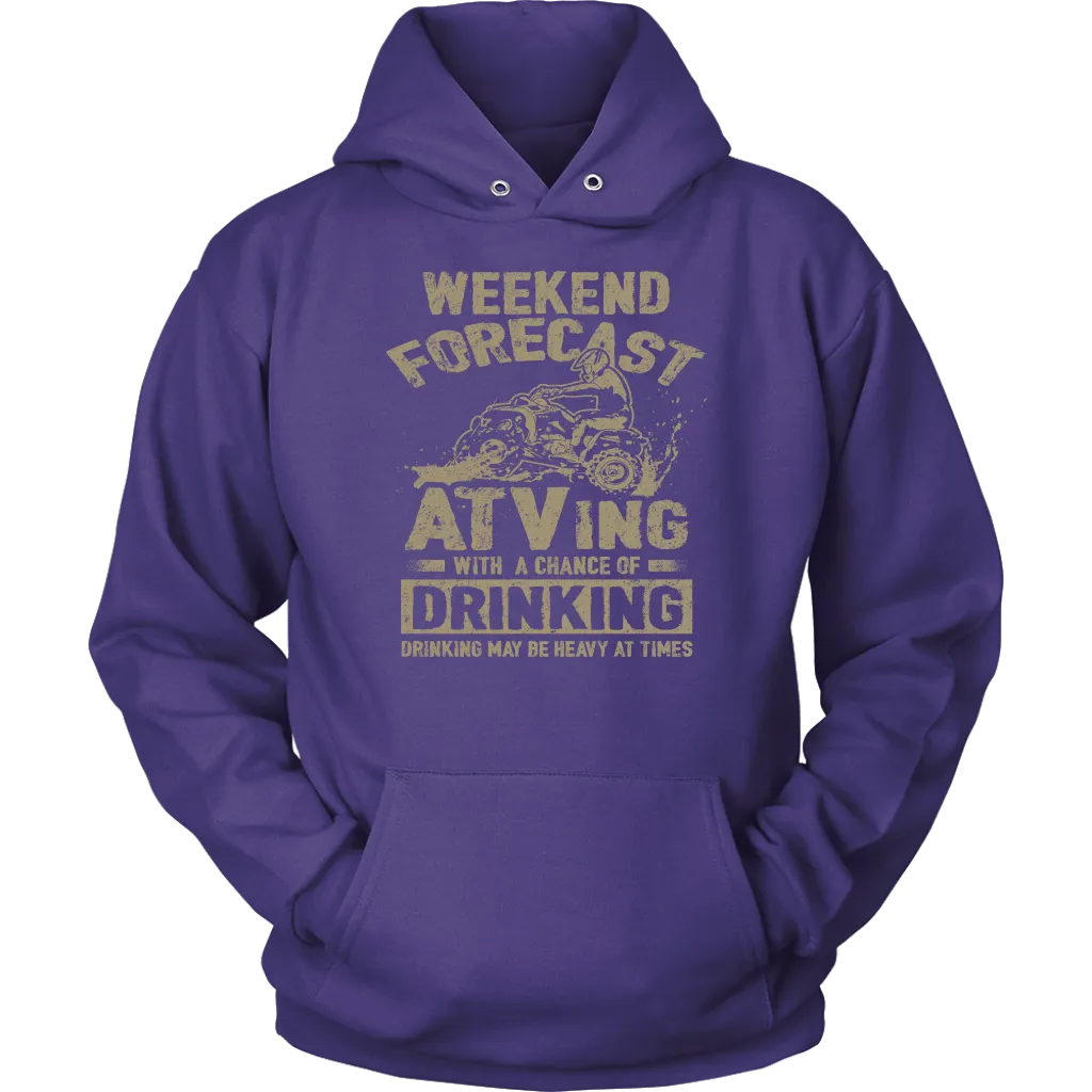 Weekend Forecast - ATVing With A Chance Of Drinking