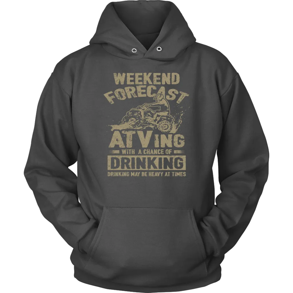 Weekend Forecast - ATVing With A Chance Of Drinking