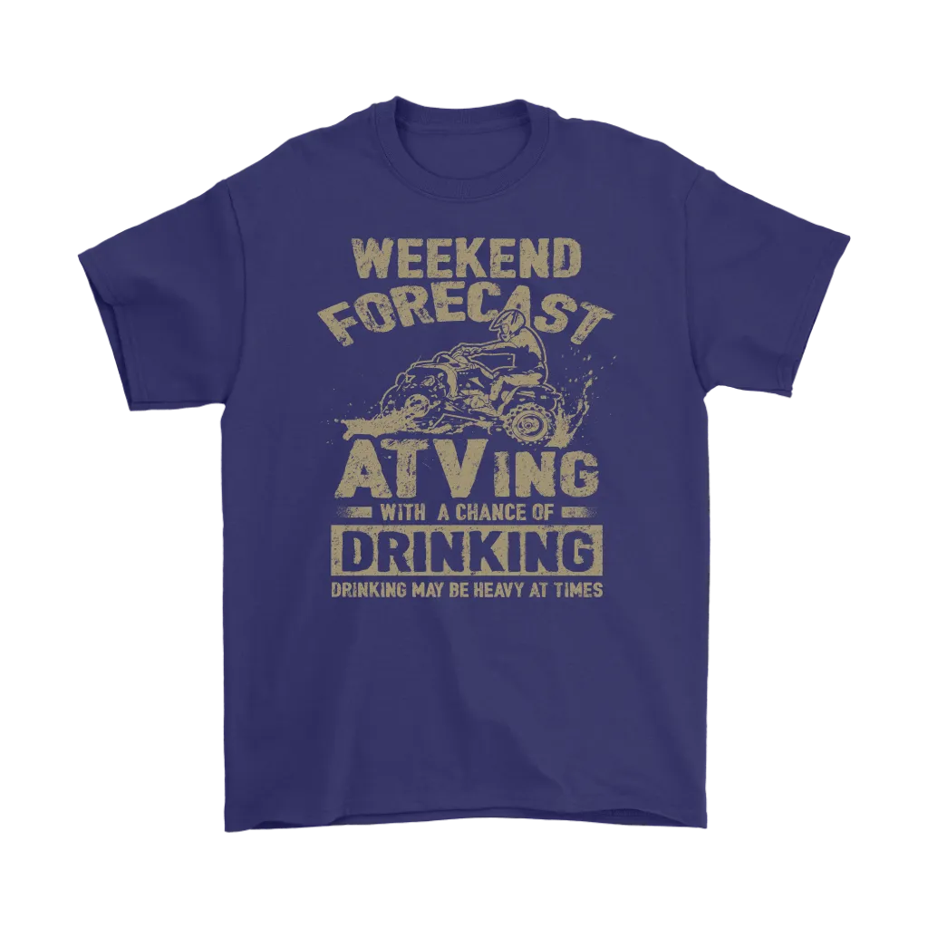 Weekend Forecast - ATVing With A Chance Of Drinking