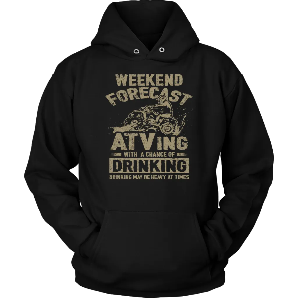 Weekend Forecast - ATVing With A Chance Of Drinking