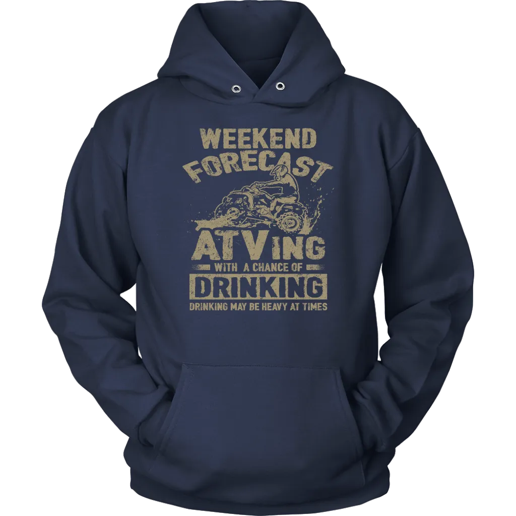 Weekend Forecast - ATVing With A Chance Of Drinking