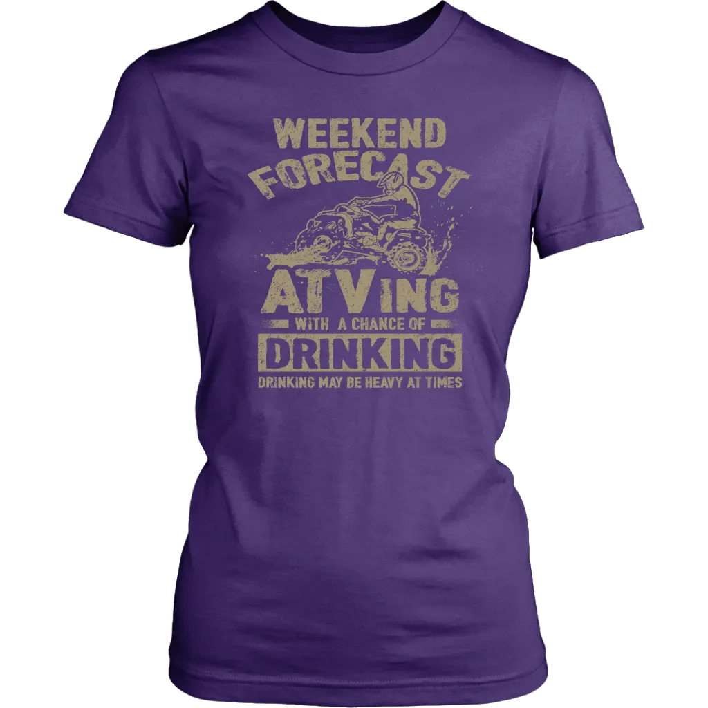 Weekend Forecast - ATVing With A Chance Of Drinking