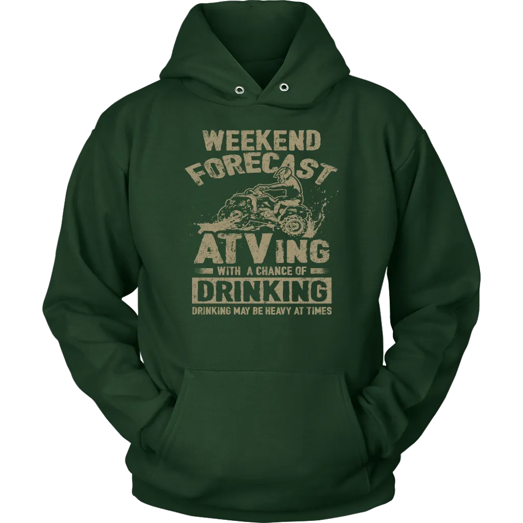 Weekend Forecast - ATVing With A Chance Of Drinking